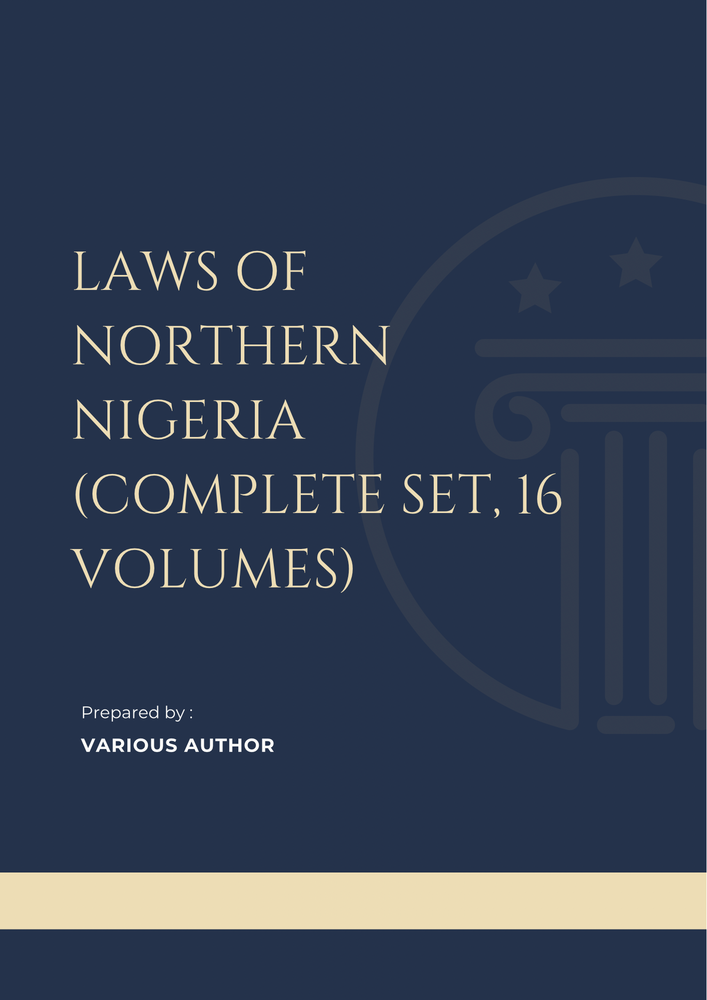 Laws of Northern Nigeria (Complete Set, 16 Volumes)