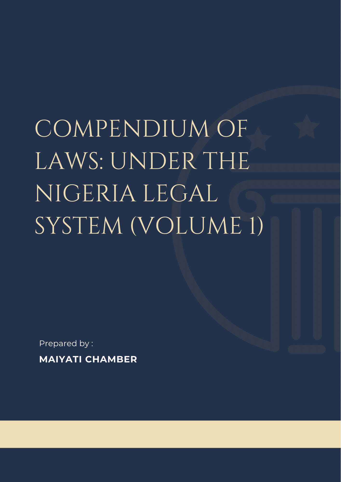 Compendium of Laws: Under the Nigeria Legal System (Volume 1)